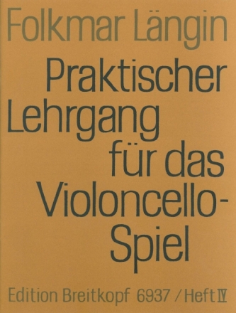Praktischer Lehrgang f�r das Violoncello-Spiel Band 4 