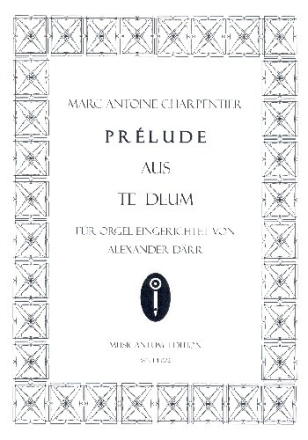 Pr�lude aus dem Te Deum f�r Orgel