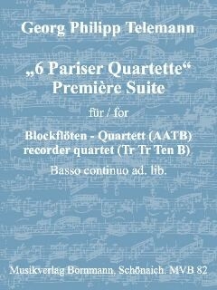 Premi�re Suite aus 6 Pariser Quartette f�r 4 Blockfl�ten (AATB) und Bc ad lib. Partitur und Stimmen