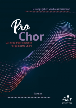ProChor f�r gem Chor und Instrumente Partitur