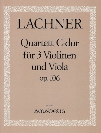 Quartett C-Dur op.106 f�r 3 Violinen und Viola Stimmen