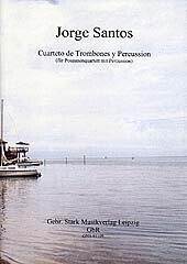 Quartetto de trombones y percussion f�r 3 Posaunen, Bassposaune und 4 Percussionisten Partitur und Stimmen
