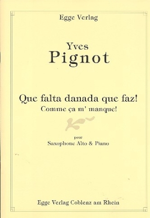 Que falta danada que faz! f�r Altsaxophon und Klavier
