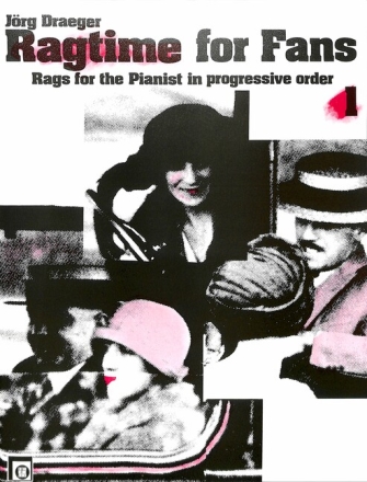 Ragtime for Fans Band 1 Rags for the pianist in progressive order