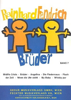 Rainhard Fendrich Band 7: Br�der Songbook Gesang/Klavier mit Akkorden