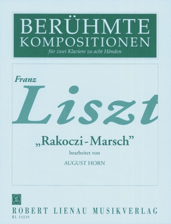 Rakoczi-Marsch f�r 2 Klavier zu 8 H�nden 2 Spielpartituren