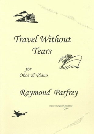 Raymond Parfrey, Travel Without Tears for oboe & piano Partitur und Stimme