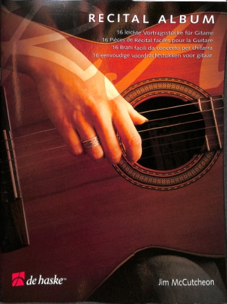 Recital Album f�r Gitarre 16 leichte Vortragsst�cke (Noten, Tab, Akkorde)