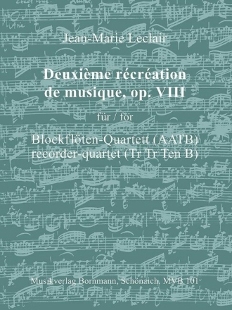 R�cr�ation de musique no.2 op.8 f�r 4 Blockfl�ten (AATB) Partitur und Stimmen