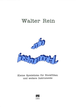 Rein Instrumental f�r 1-2 Blockfl�ten (z.T. mit Gitarre/Violine) Spielpartitur