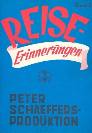 Reise-Erinnerungen Band 3 f�r Gesang und Klavier