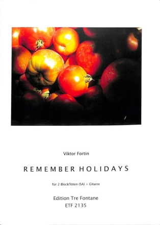 Remember Holidays f�r 2 Blockfl�ten (SA) und Gitarre Partitur und Stimmen