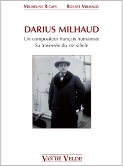 Ricavy, Micheline / Milhaud, Robert Darius Milhaud divers Livre