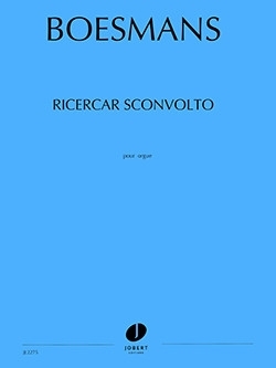 Ricercar Sconvolto pour orgue