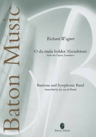 Richard Wagner, O du mein holder Abendstern Baritone and Symphonic Band PARTITUR + STIMMEN