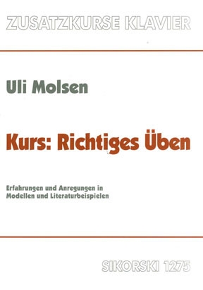 Richtiges �ben Erfahrungen und Anregungen in Modellen f�r Klavier