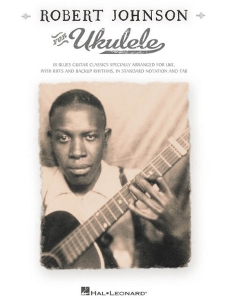 Robert Johnson for Ukulele for ukulele Songbook notes, tablature, chords, lyrics