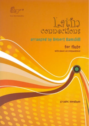Robert Ramskill, Latin Connections for Flute Fl�te und Klavier buch