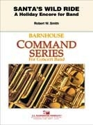 Robert W. Smith, Santa's Wild Ride CONCERT BAND PARTITUR + STIMMEN