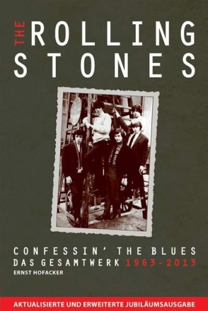 Rolling Stones Confessin' the Blues - Das Gesamtwerk 1963-2013