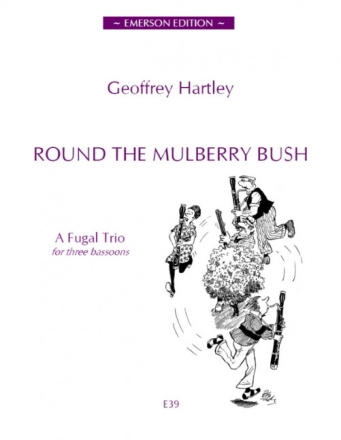 Round the Mulberry Bush a fugal trio for 3 bassoons SCORE+PARTS