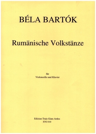 Rum�nische Volkst�nze f�r Violoncello und Klavier