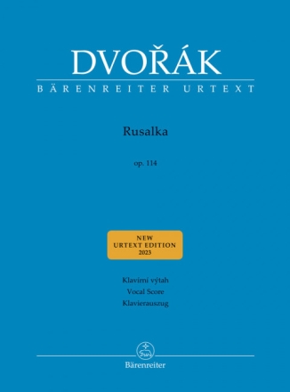 Rusalka op.114 f�r Soli, gem Chor und Orchester (cz/dt/en) Klavierauszug