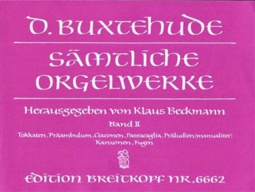 S�mtliche Orgelwerke Band 2 Tokkaten, Pr�ambulum, Ciakonen, Passacaglia, Pr�ludien, Kanzonen
