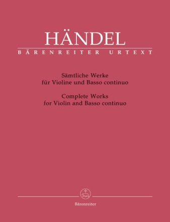 S�mtliche Werke f�r Violine und Bc Neuausgabe 2006