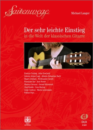 Saitenwege - Der sehr leichte Einstieg in die Welt der klassischen Gitarre (+Online Audio) f�r Gitarre