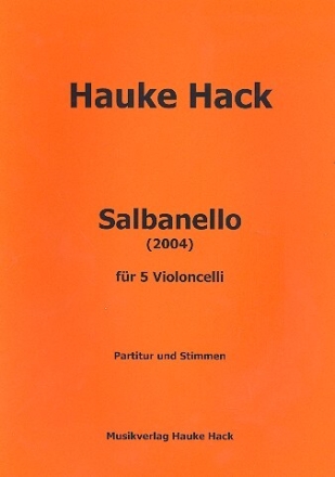 Salbanello f�r 5 Violoncelli Partitur und Stimmen