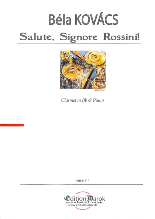 Salute, Signore Rossini! f�r Klarinette und Klavier