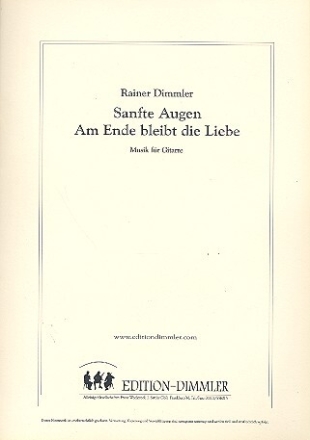 Sanfte Augen  und  Am Ende bleibt die Liebe f�r Gitarre
