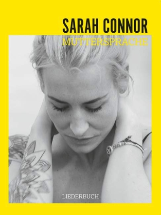Sarah Connor: Muttersprache songbook Klavier/Gesang/Gitarre