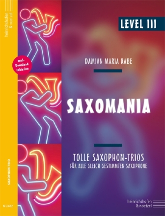 Saxomania Level 3 (+mp3-Download) f�r 3 Saxophone Partitur und Stimmen