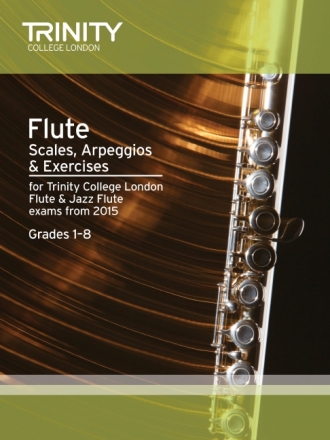 Scales, Arpeggios and Exercises Grades 1-8 (2015) for flute