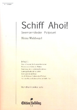 Schiff ahoi Seemannslieder- Potpourri f�r Handharmonika