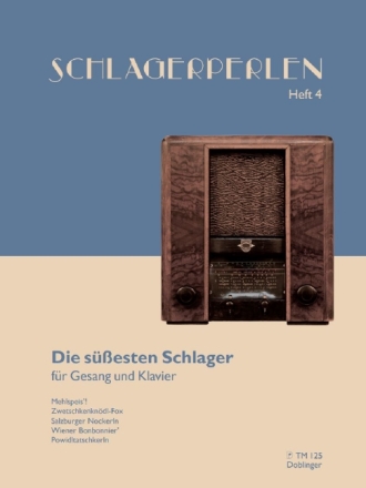 Schlagerperlen der 30er Jahre Band 4 - Die s��esten Schlager: f�r Klavier/Gesang/Gitarre