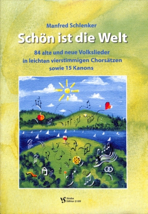 Sch�n ist die Welt f�r gem Chor a cappella Partitur