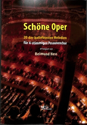 Sch�ne Oper f�r 4-stimmigen Posaunenchor Spielpartitur