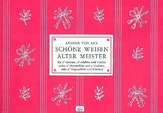 Sch�ne Weisen alter Meister f�r 2 Blockfl�ten (SA) und Violine Spielpartitur