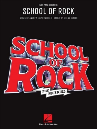 School of Rock (Musical) for easy piano (with lyrics and chords)