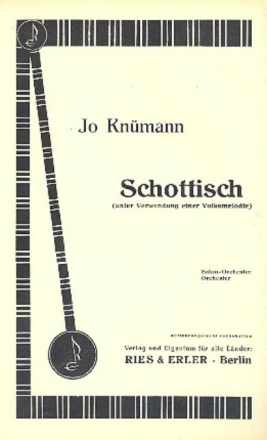 Schottisch: f�r Salonorchester (unter Verwendung einer Volksmelodie)