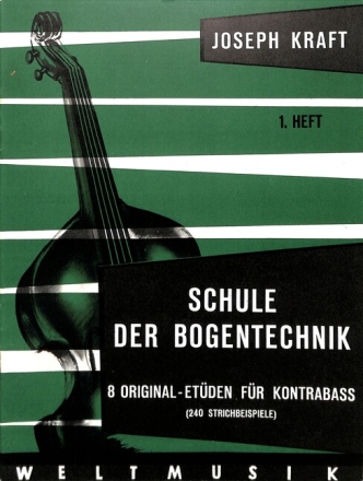 Schule der Bogentechnik Band 1 f�r Kontrabass