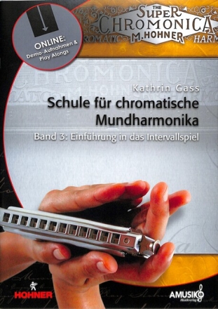 Schule f�r chromatische Mundharmonika Band 3 (+Online Audio) Einf�hrung in das Intervallspiel