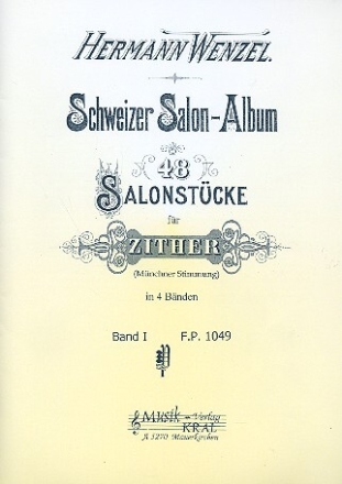 Schweizer Salon-Album Bd.1 f�r Zither (M�nchner Stimmung) Salonst�cke