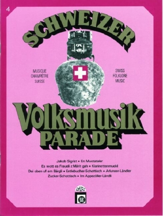 Schweizer Volksmusikparade Band 4 f�r B-Instrument und Klavier