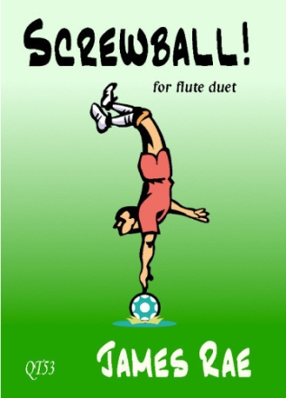 Screwball for flute duet score