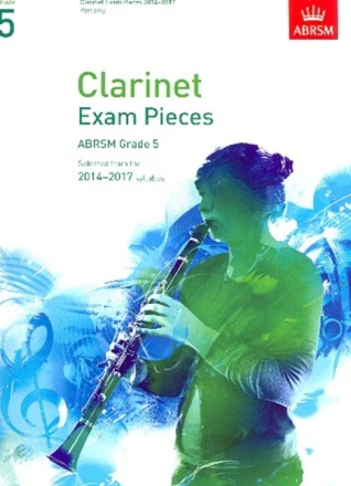 Selected Clarinet Exam Pieces 2014-2017 Grade 5 for clarinet