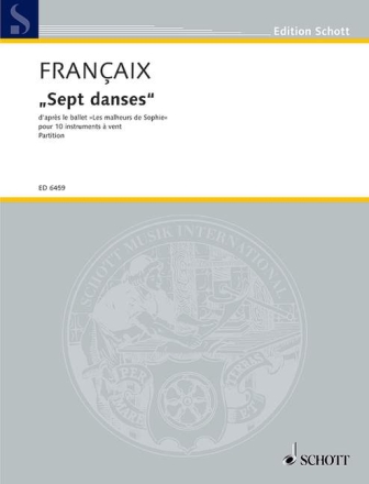 Sept danses f�r 2 Fl�ten, 2 Oboen, 2 Klarinetten in B, 2 H�rner in F und 2 Fagotte Partitur